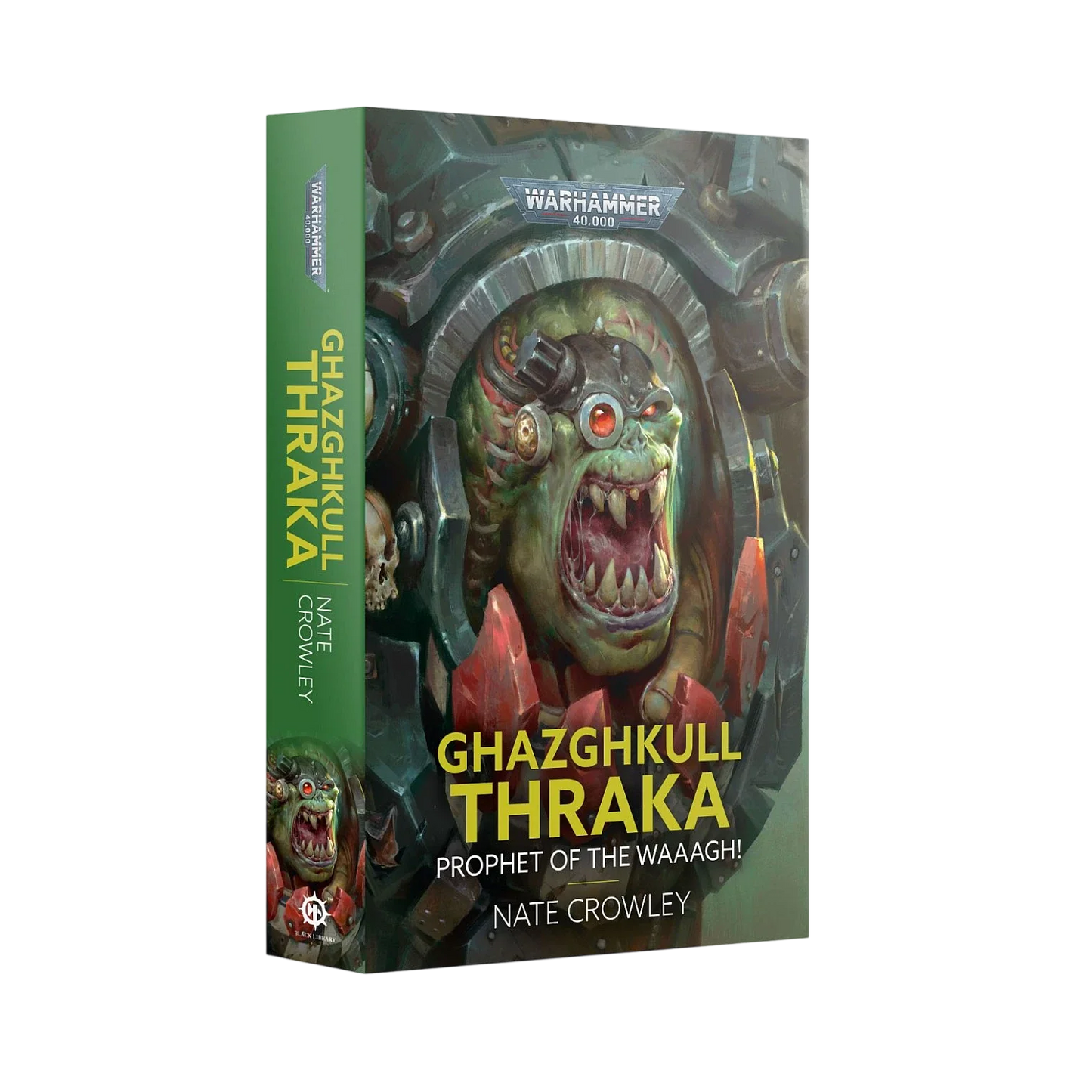 Ghazghkull Thraka: Prophet of the Waaagh! (Paperback)