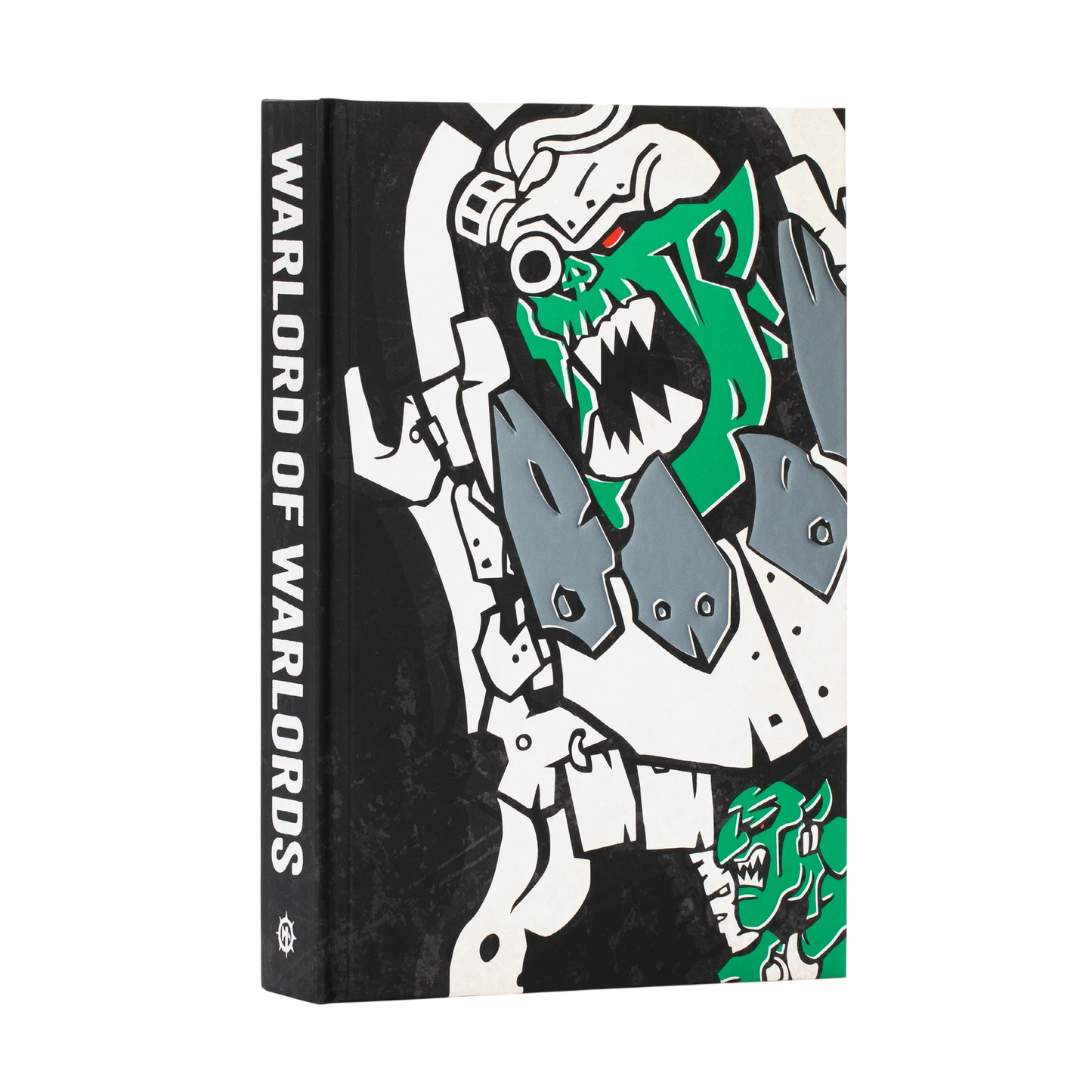 Ghazghkull Thraka: Warlord of Warlords (Hardback)