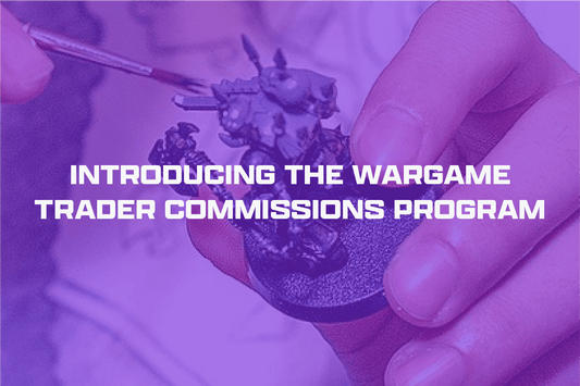 Image of a person painting a miniature with a purple overlay and the text Introducing the Wargame Trader Commissions Program