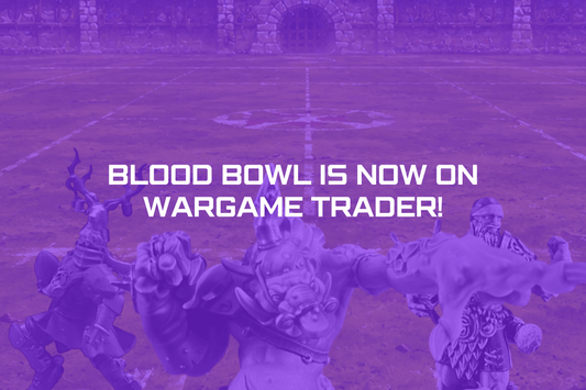 BLOOD BOWL IS NOW ON WARGAME TRADER!