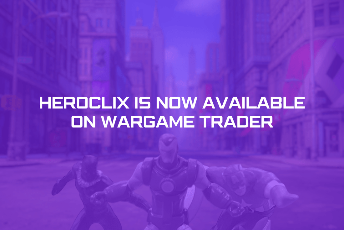 HEROCLIX IS NOW AVAILABLE TO BUY AND SELL ON WARGAME TRADER