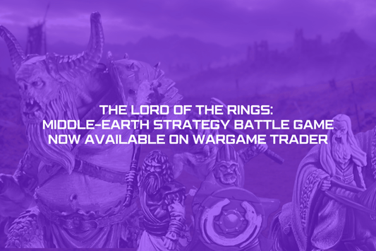 Lord of the Rings Middle-earth Strategy Battle Game miniatures on Wargame Trader
