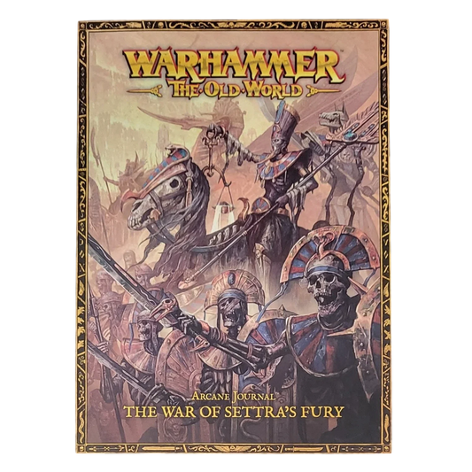 Arcane Journal: The War of Settra's Fury