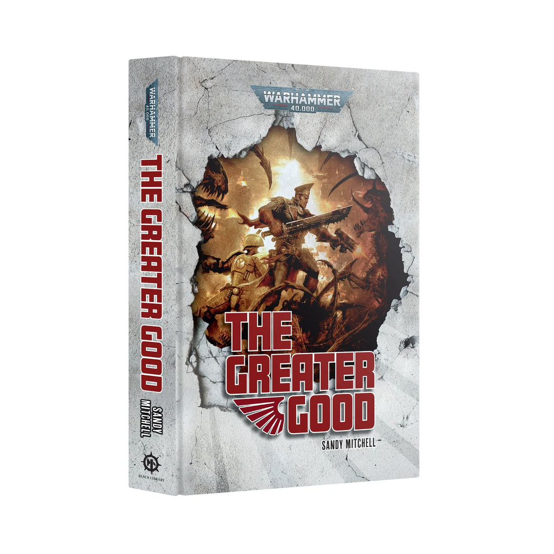 Ciaphas Cain: The Greater Good (Hardback)