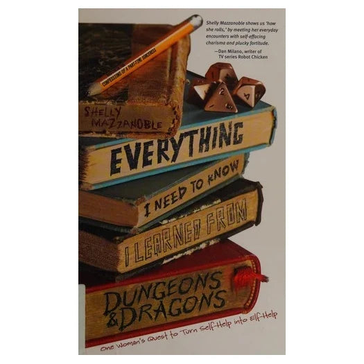 Everything I Need to Know I Learned from Dungeons & Dragons (2011)