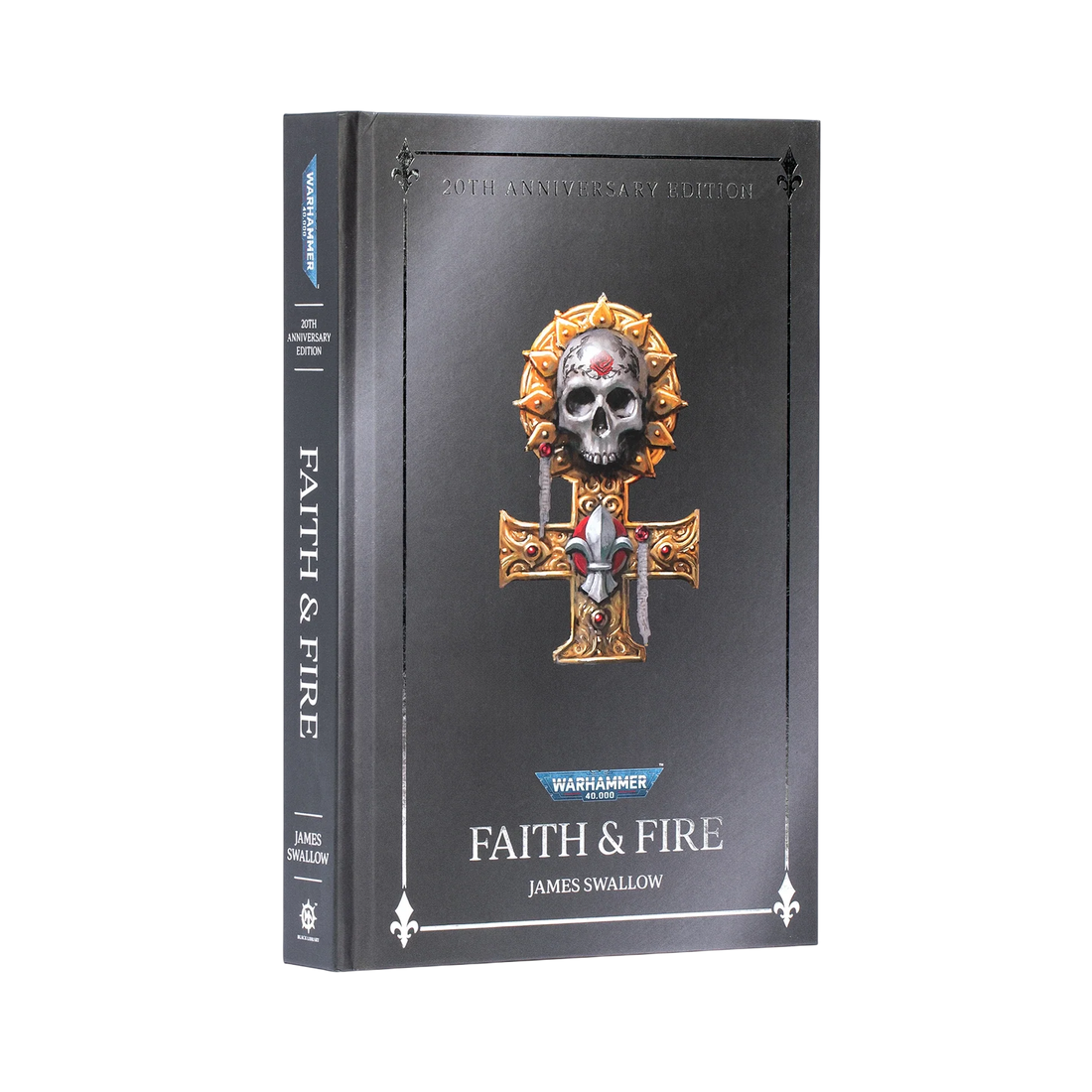 Faith & Fire (Hardback Anniversary Edition)