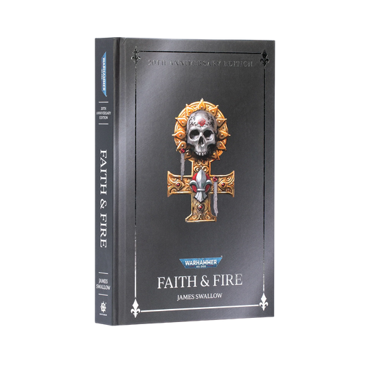 Faith & Fire (Hardback Anniversary Edition) (