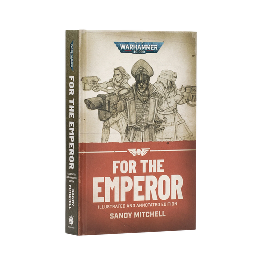For the Emperor - Illustrated and Annotated Edition (Hardback)