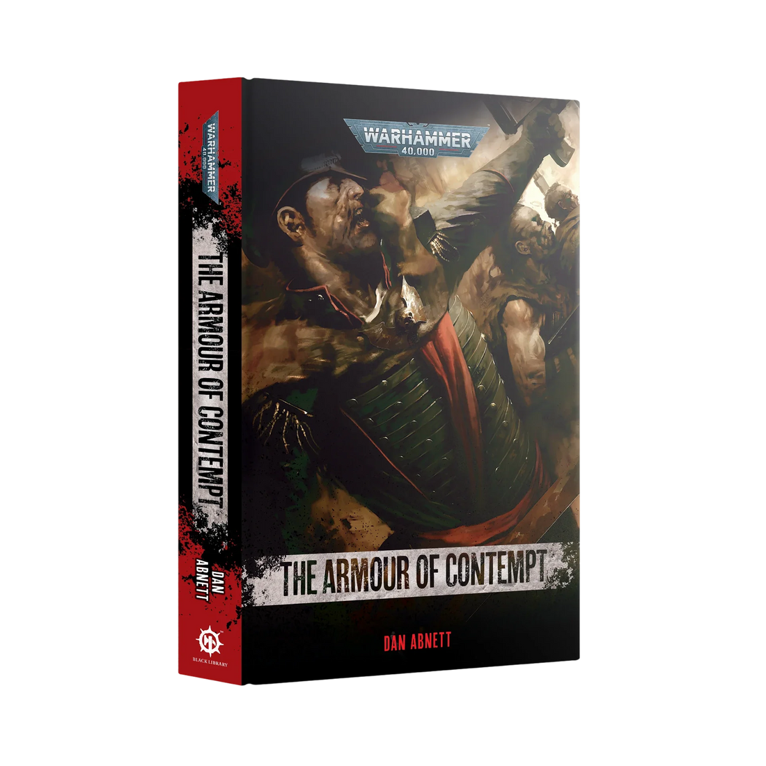 Gaunt's Ghosts: The Armour of Contempt (Hardback)