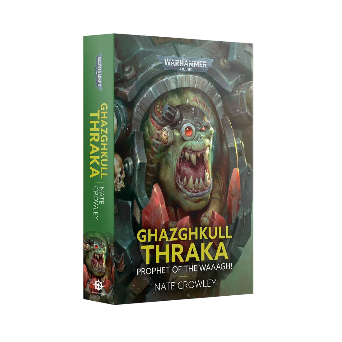 Ghazghkull Thraka: Prophet of the Waaagh! (Paperback)