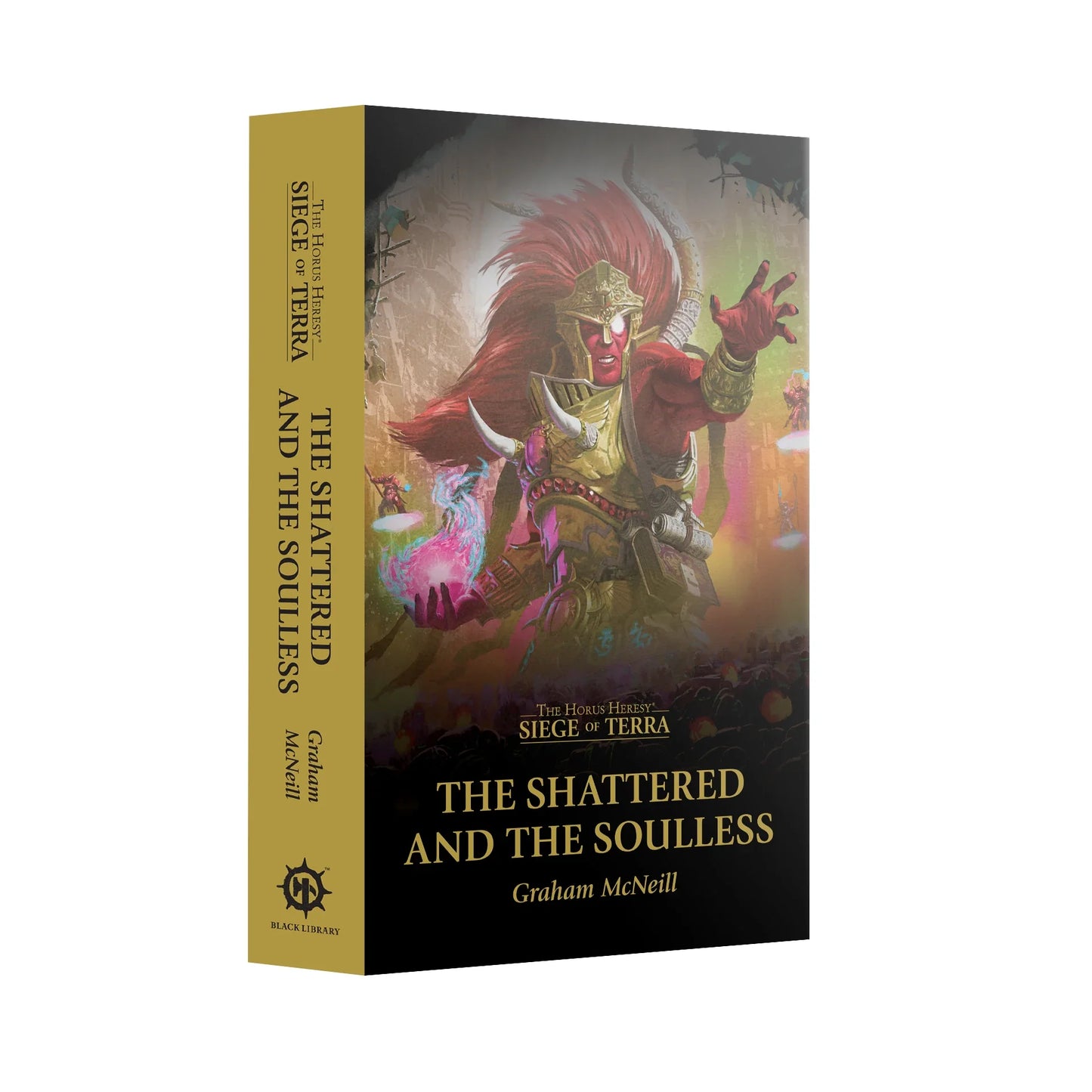 Siege of Terra: The Shattered and the Soulless (Paperback)